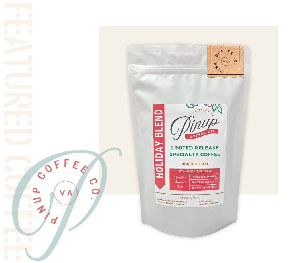Holiday coffee blend, featured coffee from coffee roaster Pinup Coffee Co